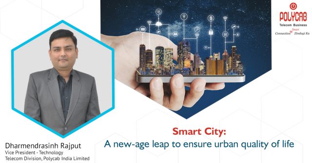 Smart City: A new-age leap to ensure urban quality of life