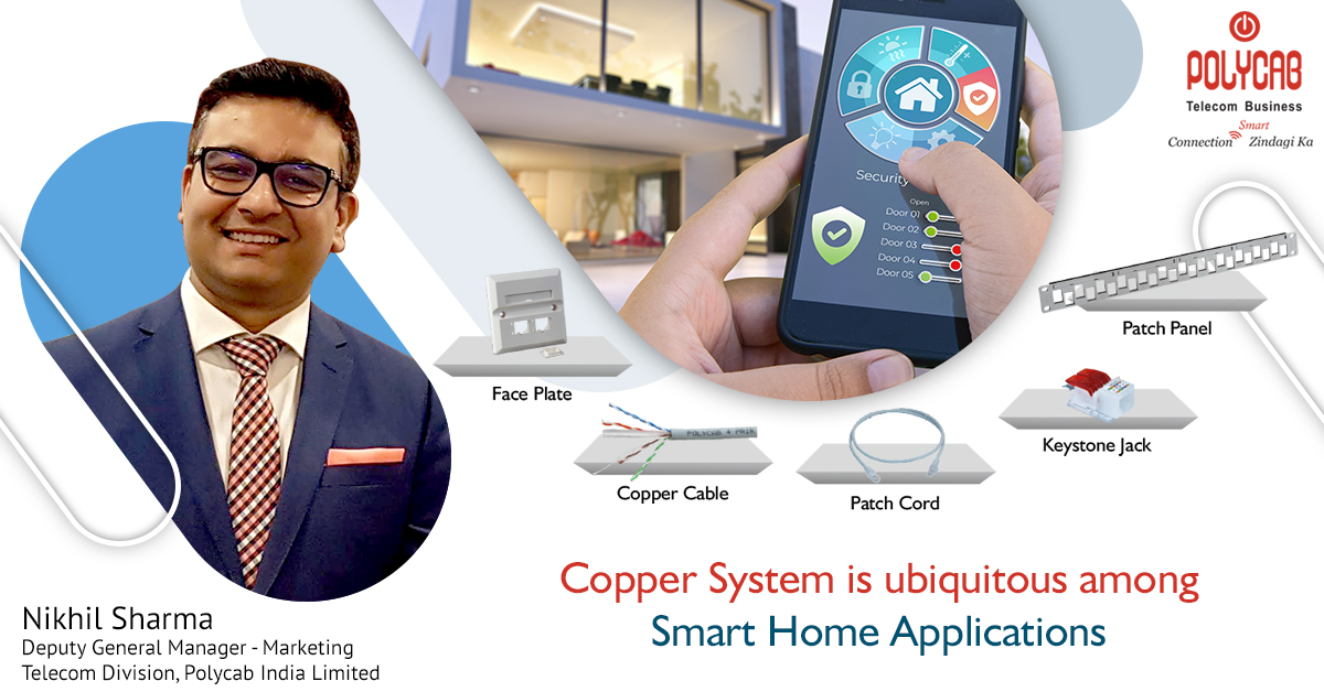Copper System is ubiquitous among Smart Home Applications