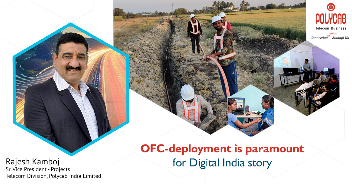 OFC-deployment is paramount for Digital India story